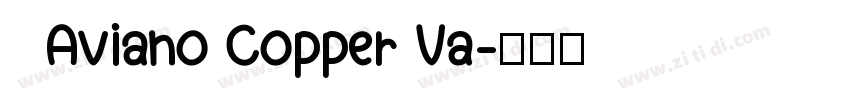  Aviano Copper Va字体转换